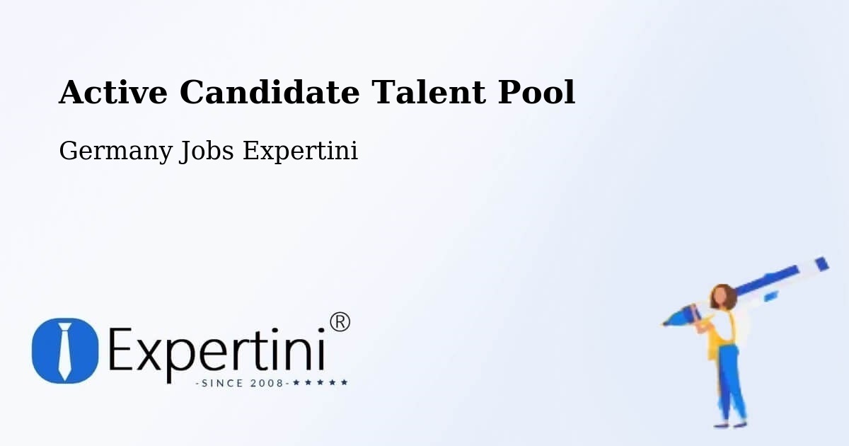 Active Candidate Talent Pool – Riestedt - Germany Jobs Expertini
