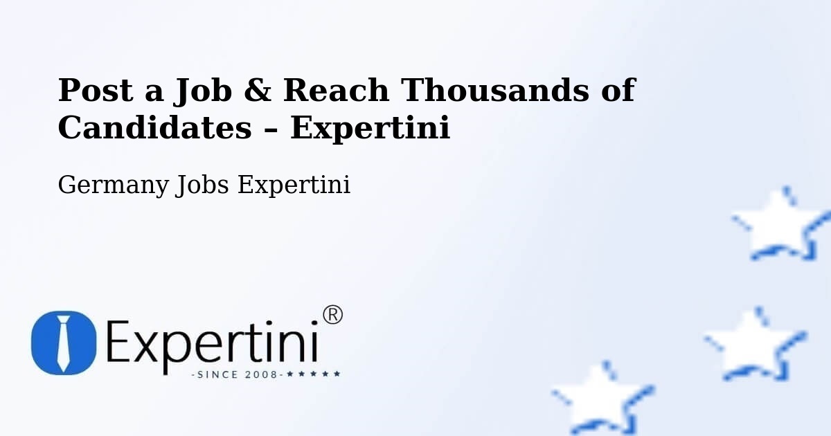 Post a Job in Riestedt – Hire the Right Talent - Riestedt, Germany Jobs Expertini