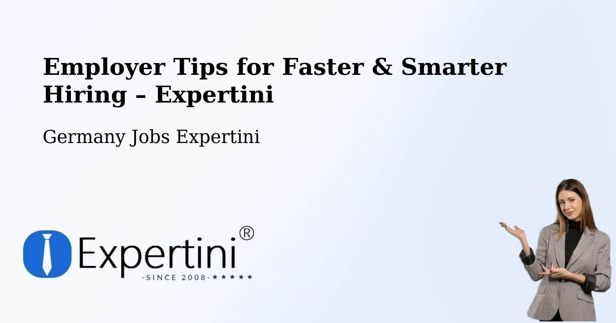 Employer Tips for Hiring & Recruitment – Riestedt - Riestedt, Germany Jobs Expertini