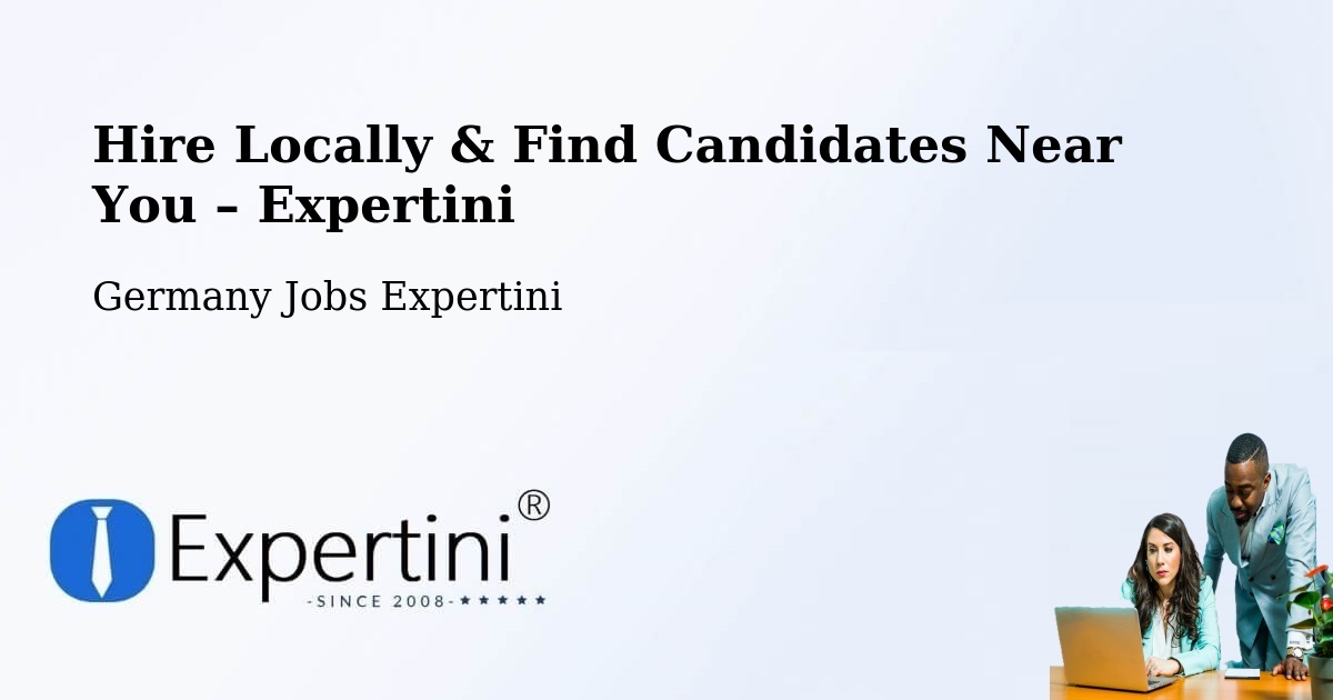 Hire Locally in Riestedt – Find Qualified Candidates Near You - Riestedt, Germany Jobs Expertini