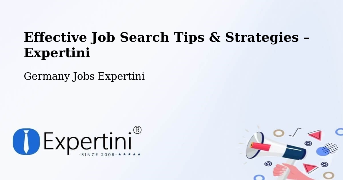 Job Search Tips & Strategies for Job Seekers – Riestedt - Riestedt, Germany Jobs Expertini
