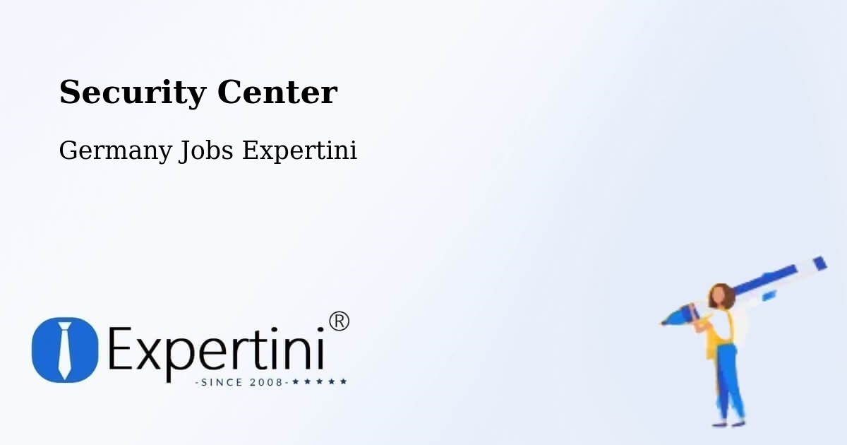 Security & Compliance – Riestedt - Germany Jobs Expertini